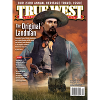 True West Magazine Mar / Apr 2025 - The Original Landman