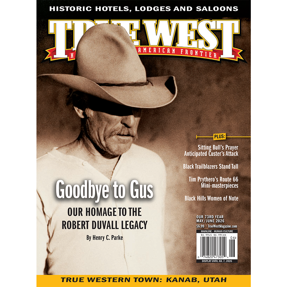True West Magazine May / June 2026 - Goodbye To Gus
