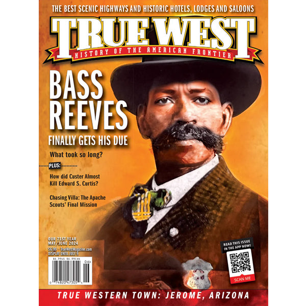 True West May / June 2024 - Bass Reeves