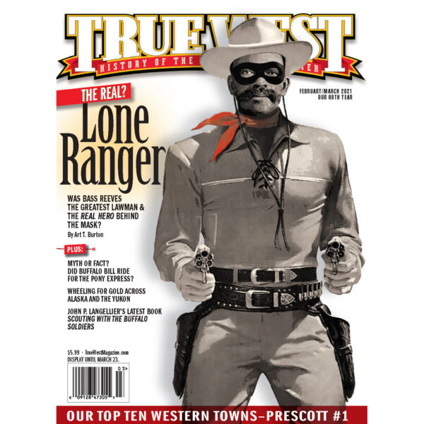 True West February/March 2021 - The Real? Lone Ranger