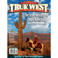 True West Magazine Jan / Feb 2026 - Best of the West, 100 Years of Dude Ranching